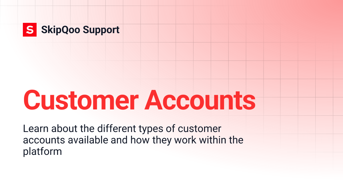 Customer Accounts | SkipQoo Support